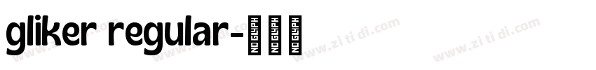 gliker regular字体转换